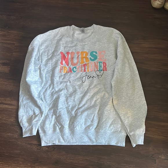Women’s Custom Sweatshirt “Nurse Practitioner Jenn” - Size Medium - Picture 3 of 5
